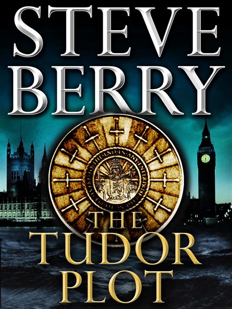 the tudor plot steve berry|the tudor plot summary.